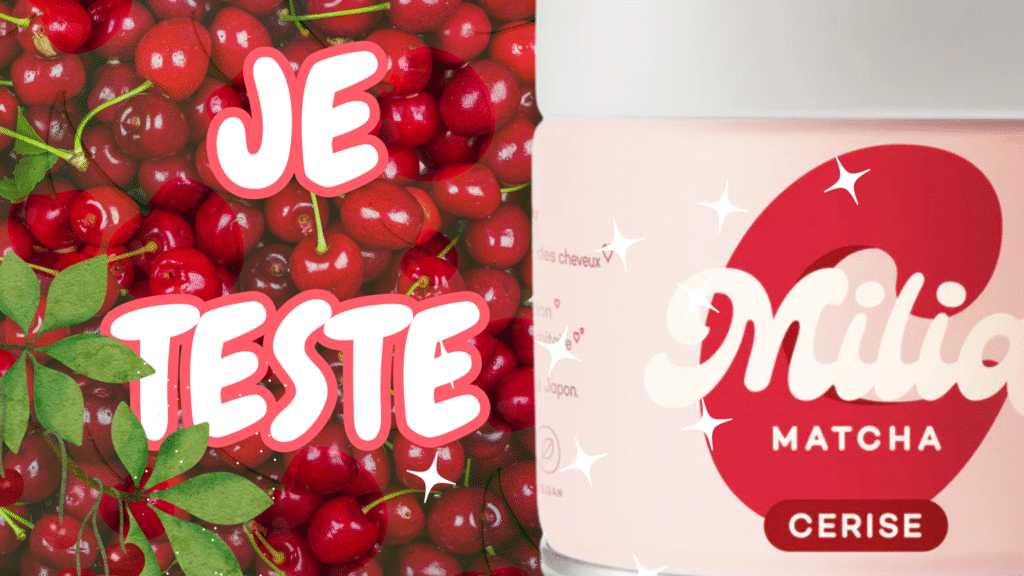 Milia Matcha Cerise : mon test et mon avis honnête