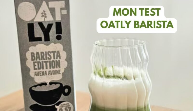 Mon test du lait Oatly barista : Une alternative au lait de vache