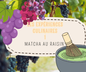 Matcha au raisin : Les expériences culinaires #1 6 matcha au raisin