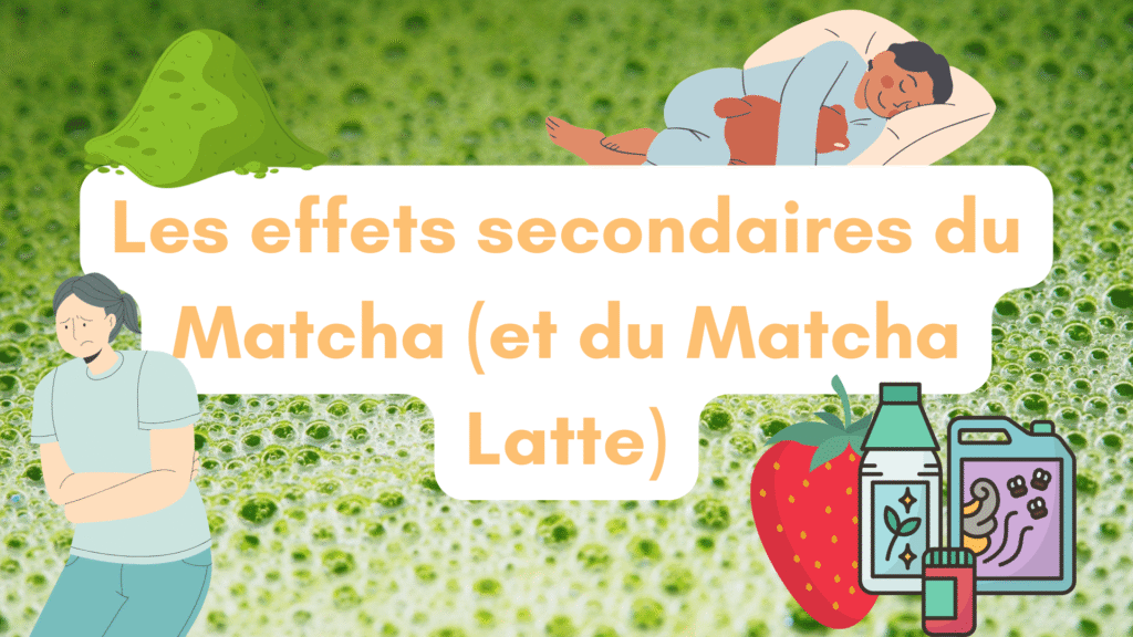 Les effets secondaires du matcha, comme les troubles digestifs 1 effets secondaires du matcha