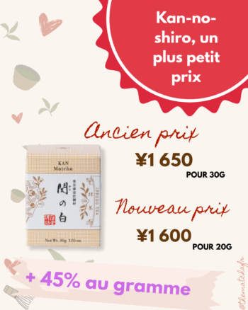 Augmentation prix Kan-no-shiro Ippodo +45%