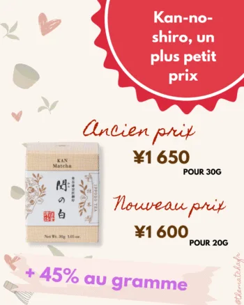 Augmentation prix Kan-no-shiro Ippodo +45%