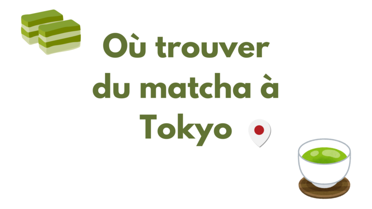 Où trouver du matcha à tokyo en 2025